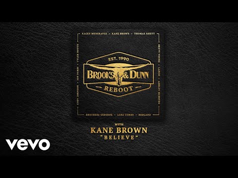 Brooks & Dunn, Kane Brown - Believe (with Kane Brown [Audio])