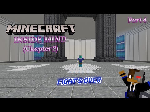 Minecraft - Inside Mind Chapter 2 (Part 4) - FIGHT'S OVER