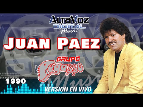 JUAN PAEZ  | Recordando su Voz | Grupo PEGASSO en 1990