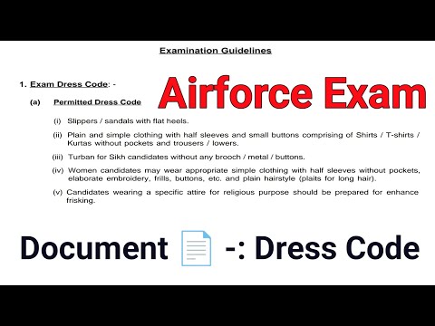 Airforce Exam Center Documents | Airforce XY Group Exam | Dress Code | Airforce Exam Complete Info