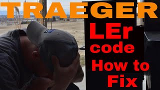 TRAEGER TROUBLESHOOTING👉How to fix "LEr" Error Code👈 #traegerler