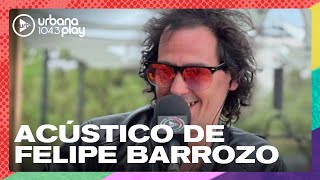 Felipe Barrozo: acústico de Nunca quise, Todo te queda bien, Se fue al cielo y Fuego en #Perros2024