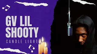 Gv Lilshooty - Candle Light #liveperformance