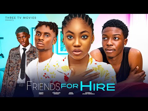 FRIENDS FOR HIRE | ANGEL UNIGWE | OGUNDEJI AYOADE (Latest 2024 Nigerian Movies