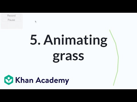 5. Animating grass | Environment modeling | Computer animation | Khan Academy