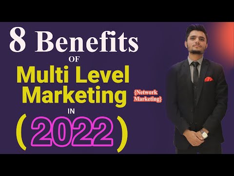 8 Benefits 🔥 of Multi Level Marketing 🎉| [Network Marketing] in 2022