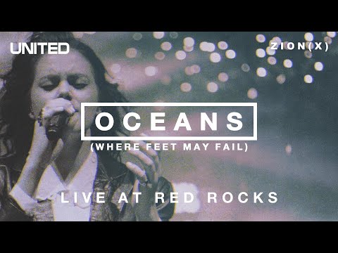 Oceans (Where Feet May Fail) - Live at Red Rocks 2013 | Hillsong UNITED