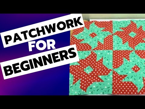 Patchwork Sewing projects for beginners: Simple and professional patchwork sewing technique