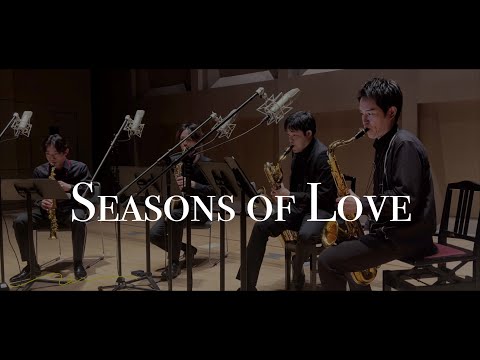 Seasons of Love - Rent for Saxophone Quartet