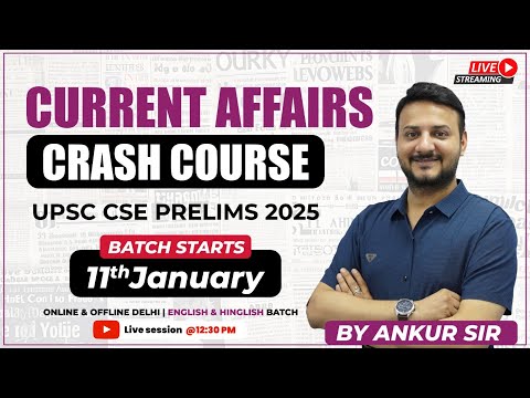 Current Affairs Crash Course - Prelims 2025 | Batch Starts 11th January | UPSC 2025 | Sunya IAS