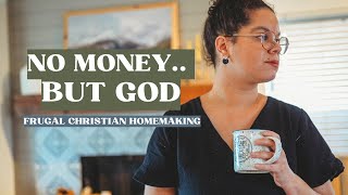 Trusting God with MONEY as A Frugal Christian Homemaker