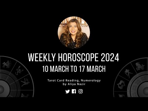 Weekly Horoscope 2024 | 10 March to 17 March | Ye Hafta Kaisa rahe ga