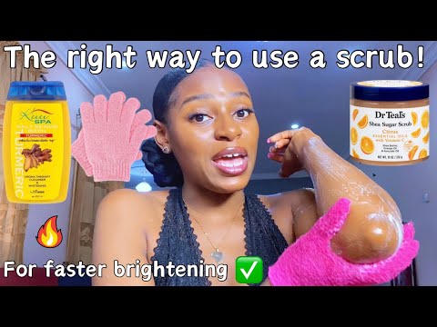 A brightening body scrub will give you faster skin brightening🔥💯| how to use a body scrub ✅