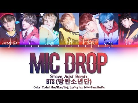 BTS (방탄소년단) - MIC Drop (마이크 드럽) Steve Aoki Remix Color Coded Han/Rom/Eng Lyrics