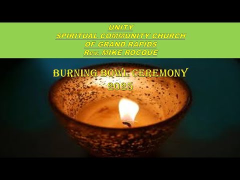 2025-1-5 Burning Bowl with Rev. Mike Rocque