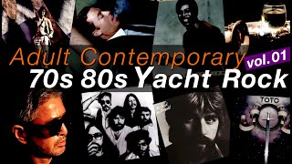 【Yacht Rock】【West Coast Sound】 &【AOR】70s 80s Adult Contemporary vol.01