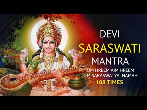 Devi Saraswati Mantra 108 Times | Saraswati stuti | Saraswati mantra | Maa Saraswati mantra