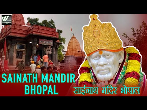 साईनाथ मंदिर भोपाल - Sainath Mandir Bhopal - Temple Darshan Of Sainath Mandir - World Documentary HD