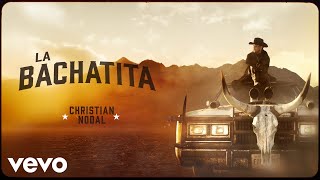 Christian Nodal - La Bachatita (Lyric Video)