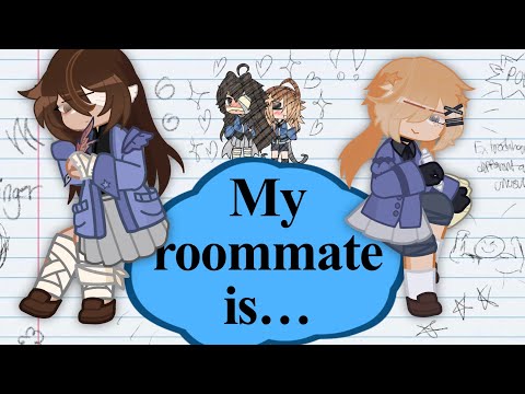 My roommate is… | org! | Fem! Soukoku school Au | what’s this feeling-wicked