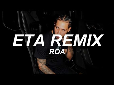 ROA - ETA Remix (Letra)