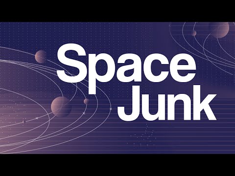 Waste In Space - Our Space Junk Problem