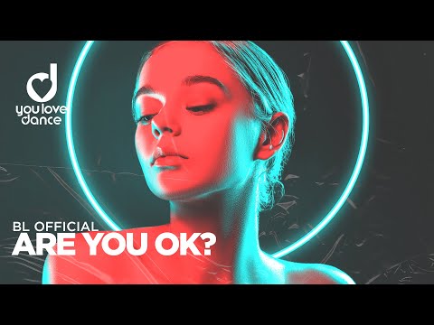 BL Official – Are You OK?