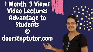 1 month, 3 views for Video Lectures on doorsteptutor.com | Affordable, Advantage to Students - How?