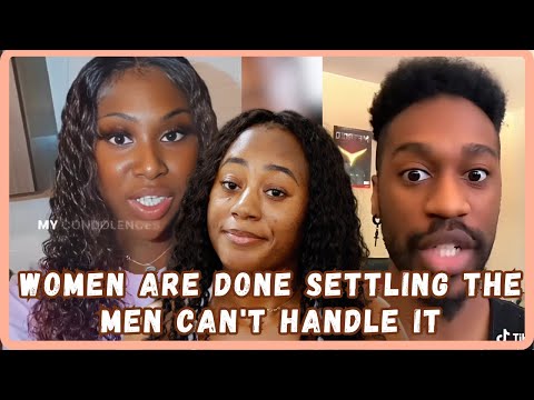 Women Are Raising Their Standards And Men Can't Handle It - Must Watch