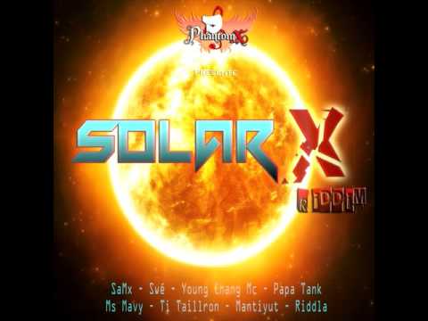 PhAnToM X = SolarX riddim