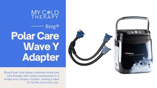 Breg Polar Care Wave  Y  Adapter