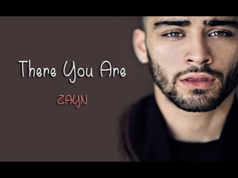 Zayn - There You Are (Lyrics)