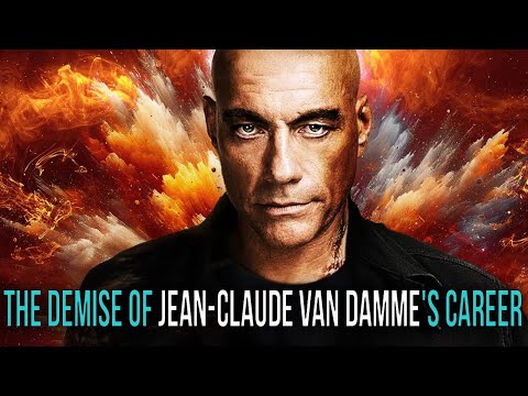 The Demise of Jean-Claude Van Damme’s Career