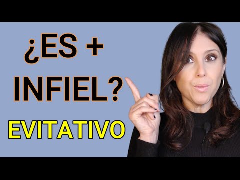 ¿Es + INFIEL el EVITATIVO? Debes SABER la VERDAD