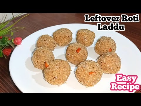 रात की बची हुई रोटी से बनाये मज़ेदार लड्डू ll Leftover Roti Laddu Recipe  ll Atif mom's kitchen