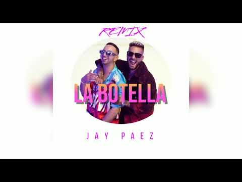 Justin Quiles x Maluma - La Botella x Jay PaeZ