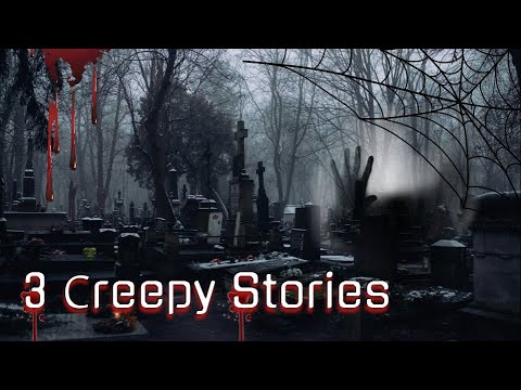 Some Creepy And Scary Stories