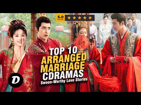 Top 10 Chinese Dramas About Arranged Marriages You Must Watch!