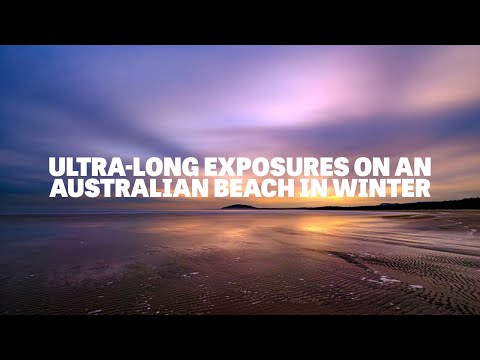 Ultra-Long Exposures on an Australian Beach in Winter - Fujifilm X-T4  | Photo Vlog #30