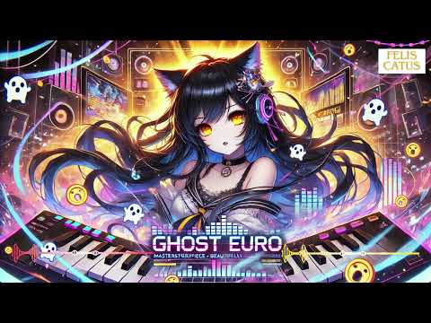 AImusic/「Ghost Euro」/【FelisCatus】