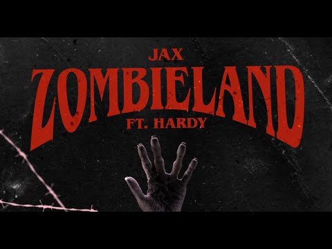 JAX - zombieland ft. HARDY (Official Lyric Video)