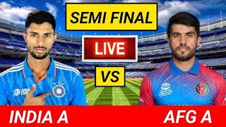 Afghanistan A vs India A – 2nd Semi Final – IND A vs AFG A 2024 |