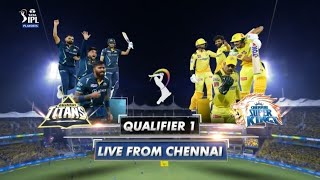 IPL - Q1: GT vs CSK – Match Highlights (23-05-2023)