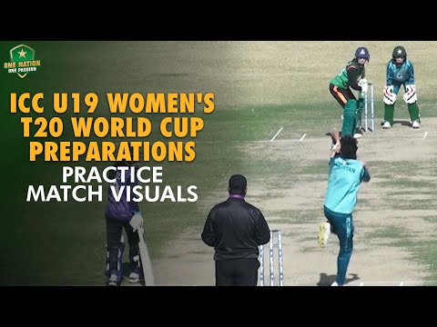 ICC U19 Women's T20 World Cup Preparations: Practice match visuals 🎥 | PCB | MA2A