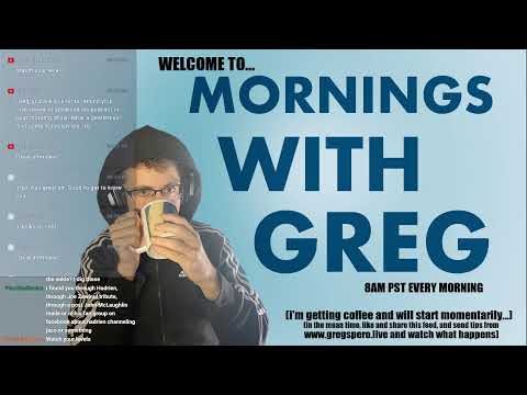 MORNINGS WITH GREG!!!