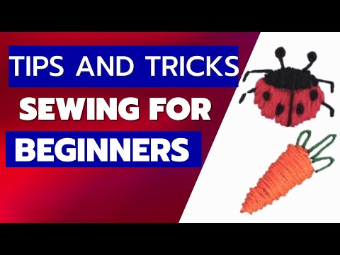 15 Sewing tips and tricks by hand  | Sewing Tips for Beginners