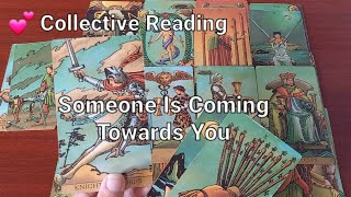 💕 Collective Reading 💖 Someone Is Coming Towards You 💖 Timeless