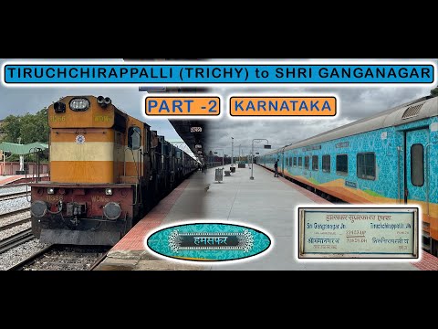 BENGALURU to DHARWAD : Tiruchchirappalli - Shri Ganganagar HUMSAFAR Express Journey Part 2