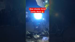 Maa sharda band party Akola 2k23 🔥 #new #viral  #shorts #viralshorts  @wadeBandpartycha