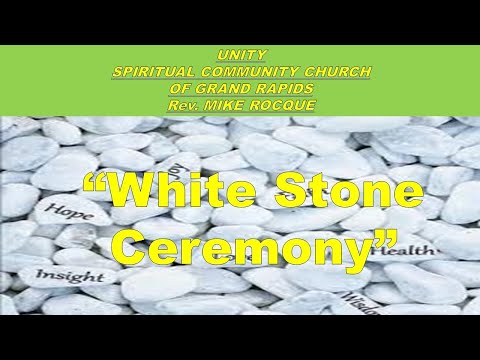 2025-1-12 White Stone Ceremony  with Rev. Mike Rocque